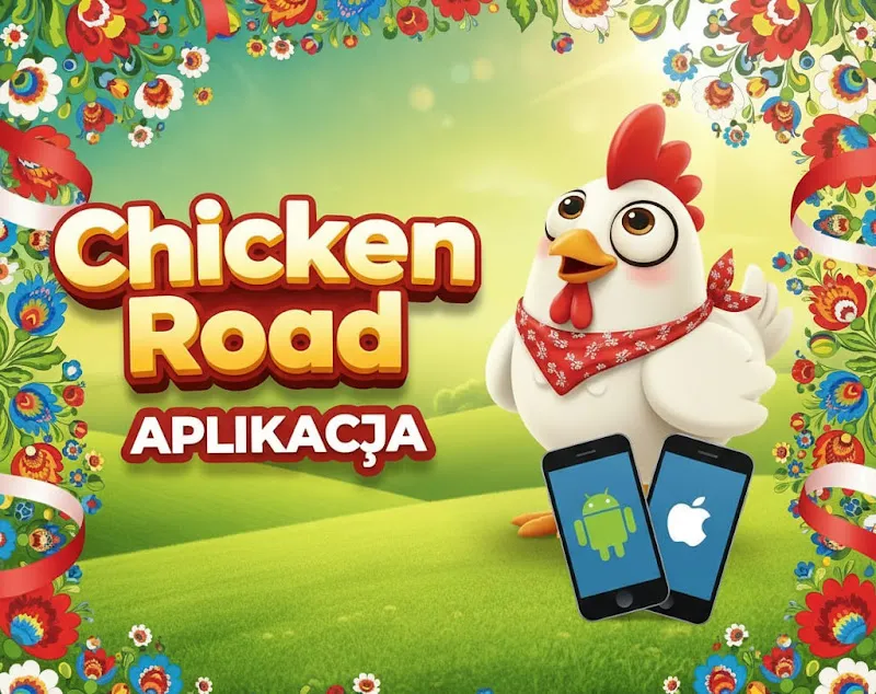 Aplikacja Chicken Road na telefon